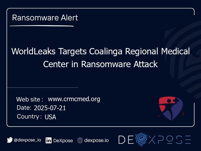 WorldLeaks Targets Coalinga Regional Medical Center in Ransomware Attack