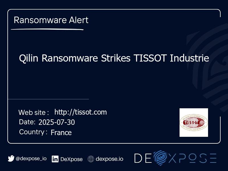 Qilin Ransomware Strikes TISSOT Industrie