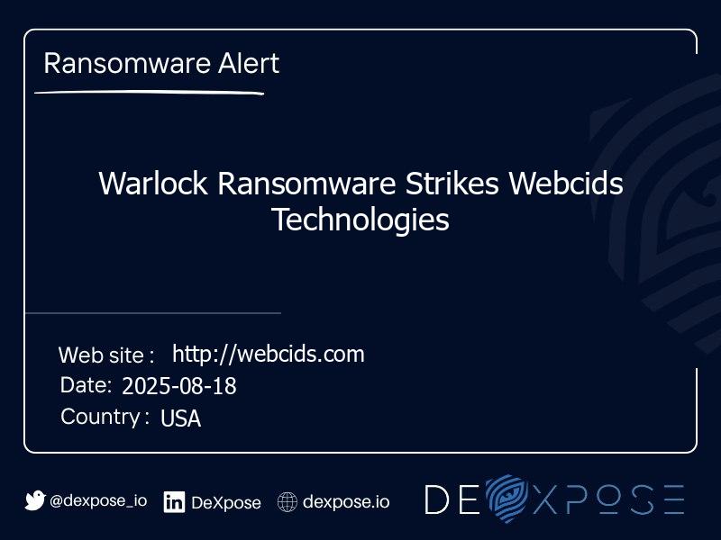 Warlock Ransomware Strikes Webcids Technologies