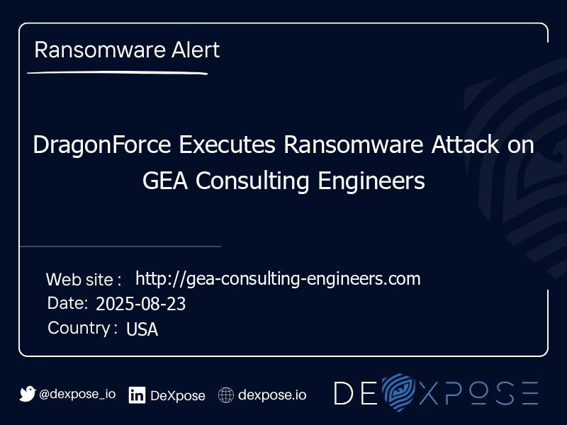DragonForce Executes Ransomware Attack on GEA Consulting Engineers