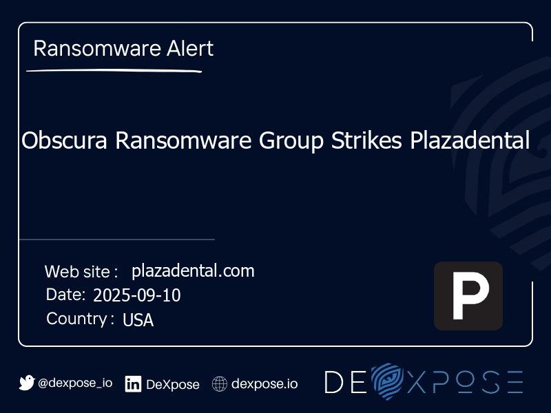 Obscura Ransomware Group Strikes Plazadental