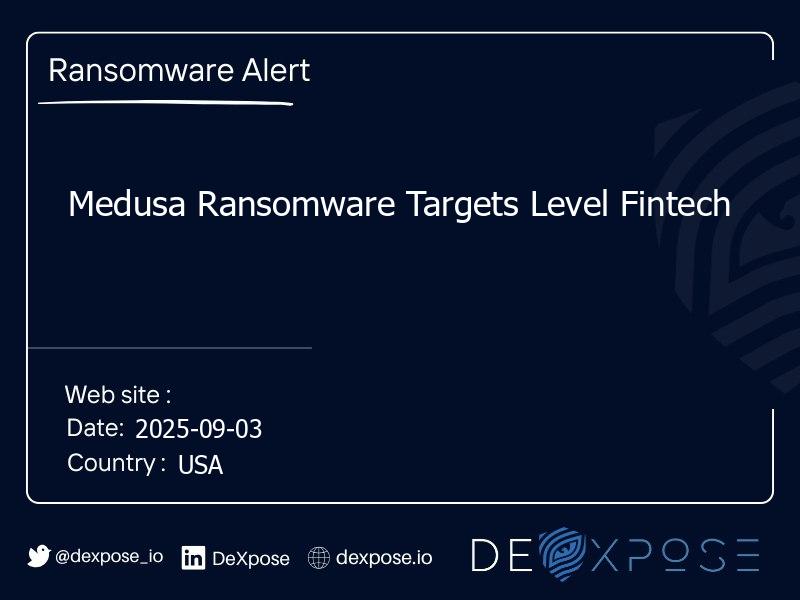 Medusa Ransomware Targets Level Fintech