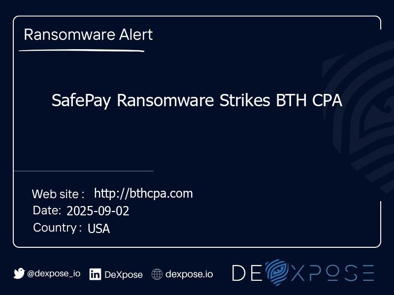 SafePay Ransomware Strikes BTH CPA
