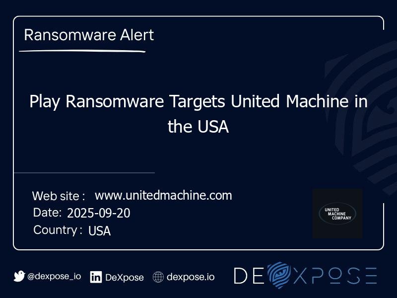Play Ransomware Targets United Machine in the USA