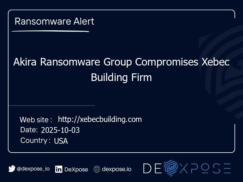 Akira Ransomware Group Compromises Xebec Building Firm