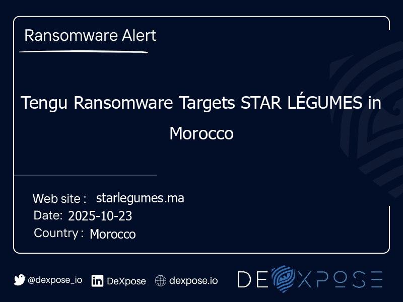 Tengu Ransomware Targets STAR LÉGUMES in Morocco