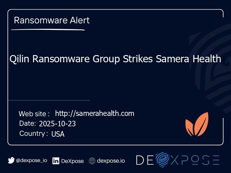 Qilin Ransomware Group Strikes Samera Health