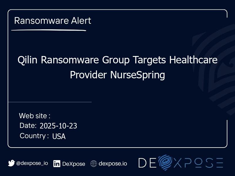 Qilin Ransomware Group Targets Healthcare Provider NurseSpring