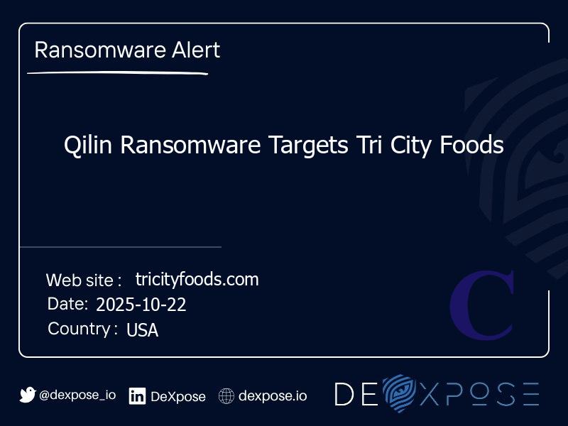 Qilin Ransomware Targets Tri City Foods