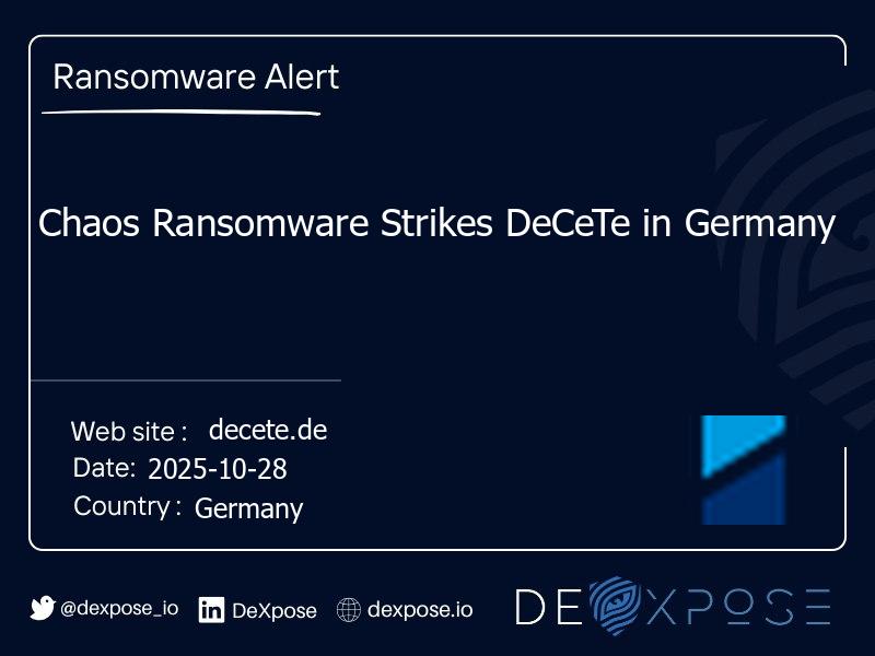 Chaos Ransomware Strikes DeCeTe in Germany