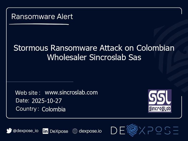 Stormous Ransomware Attack on Colombian Wholesaler Sincroslab Sas