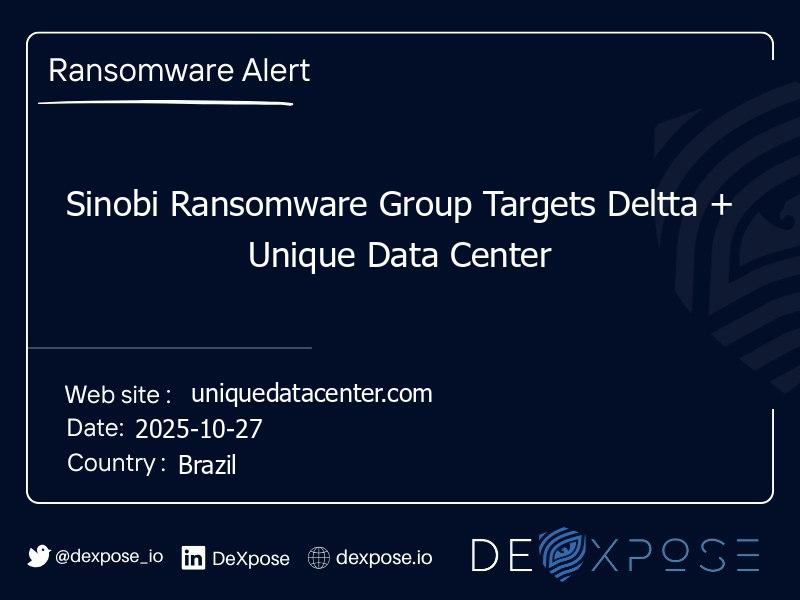 Sinobi Ransomware Group Targets Deltta + Unique Data Center