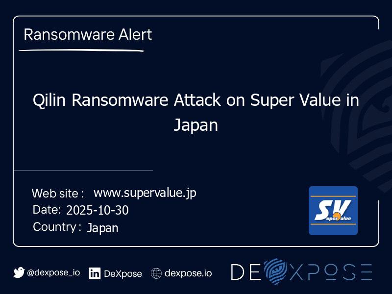 Qilin Ransomware Attack on Super Value in Japan