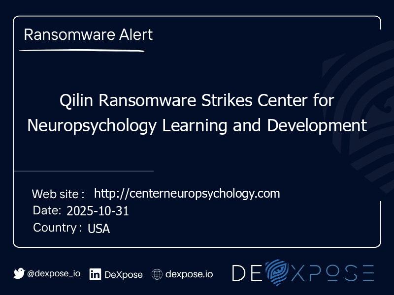 Qilin Ransomware Strikes Center for Neuropsychology Learning and Development