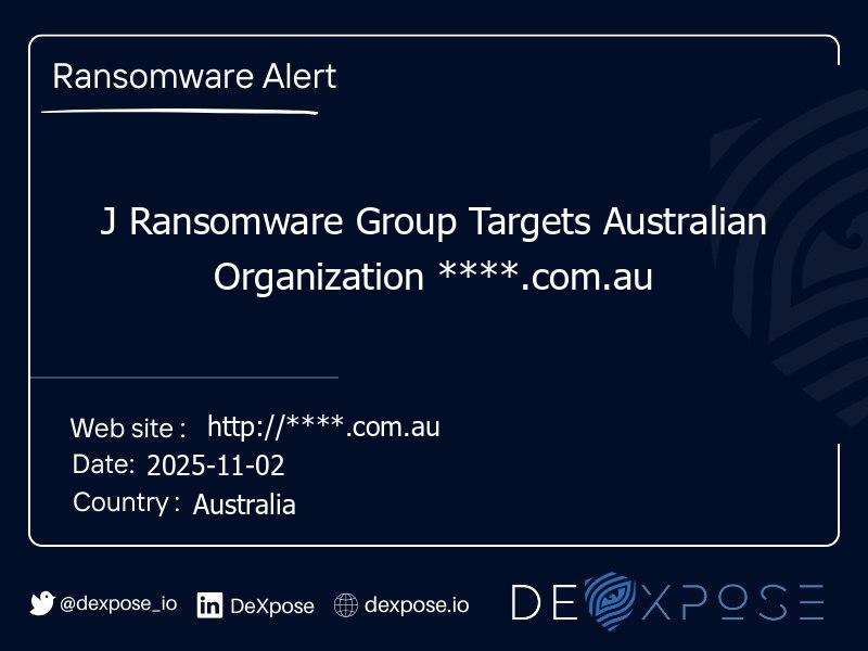 J Ransomware Group Targets Australian Organization ****.com.au