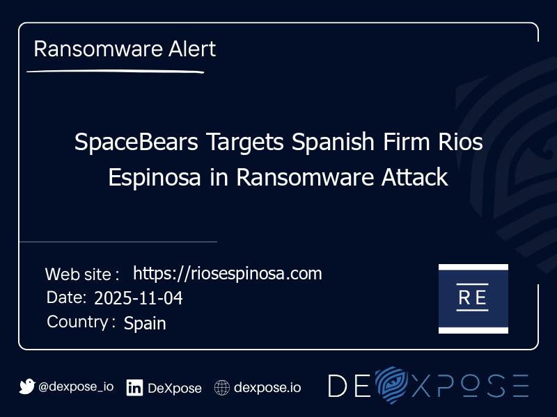 SpaceBears Targets Spanish Firm Rios Espinosa in Ransomware Attack