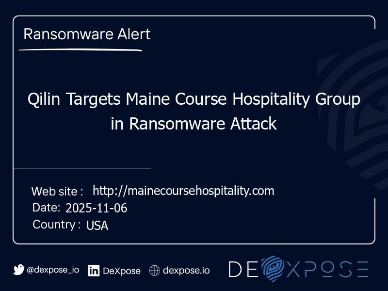 Qilin Targets Maine Course Hospitality Group in Ransomware Attack