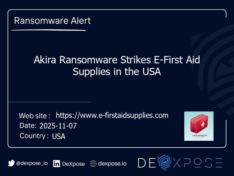 Akira Ransomware Strikes E-First Aid Supplies in the USA