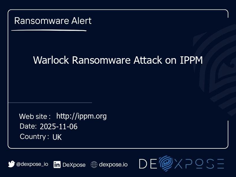 Warlock Ransomware Attack on IPPM