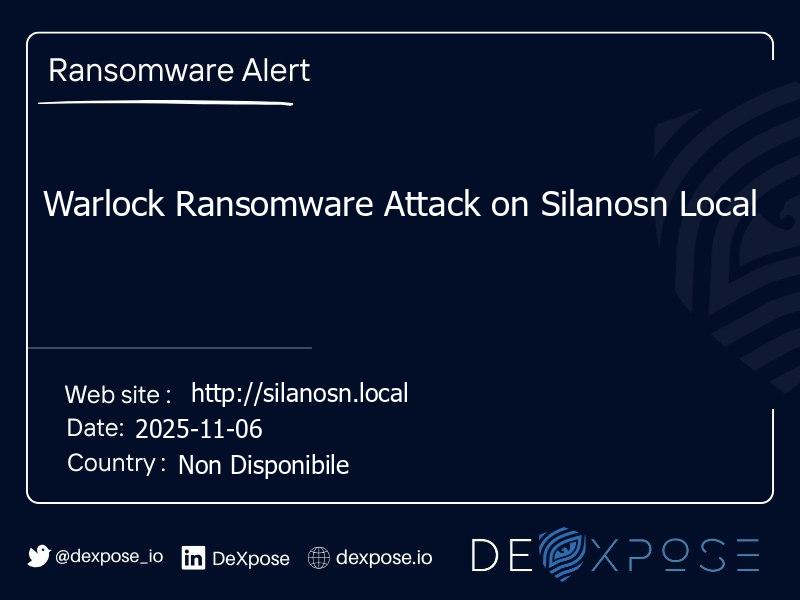 Warlock Ransomware Attack on Silanosn Local