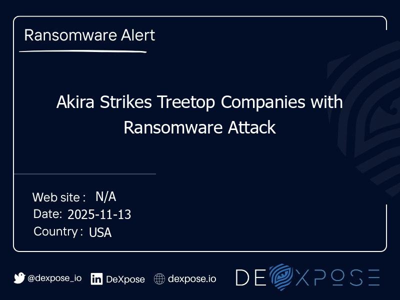 Akira Strikes Treetop Companies with Ransomware Attack