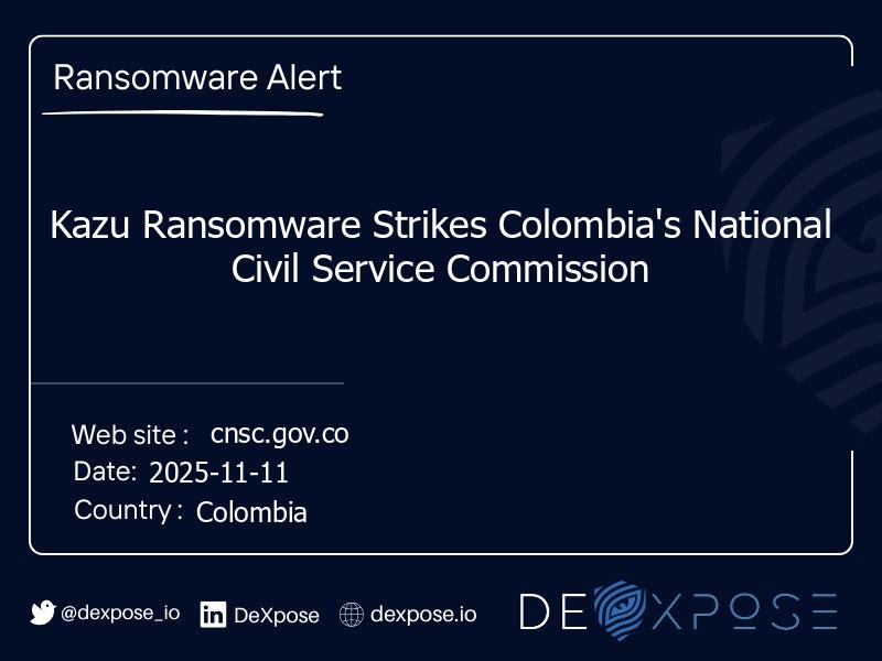 Kazu Ransomware Strikes Colombia's National Civil Service Commission
