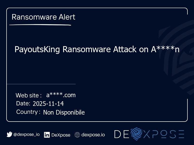 PayoutsKing Ransomware Attack on A****n