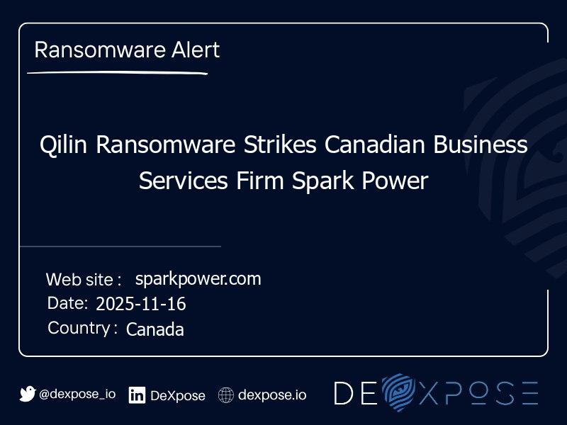 Qilin Ransomware Strikes Canadian Business Services Firm Spark Power