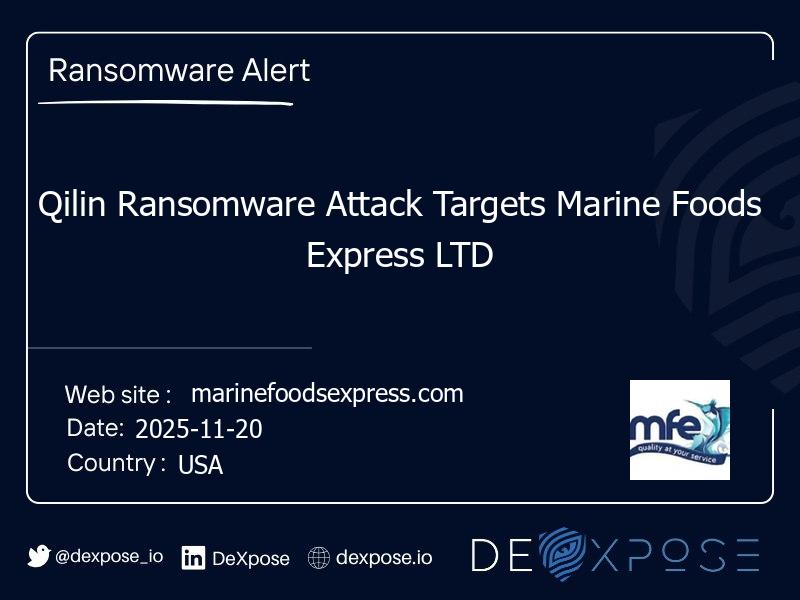 Qilin Ransomware Attack Targets Marine Foods Express LTD