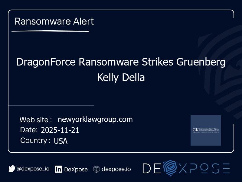DragonForce Ransomware Strikes Gruenberg Kelly Della
