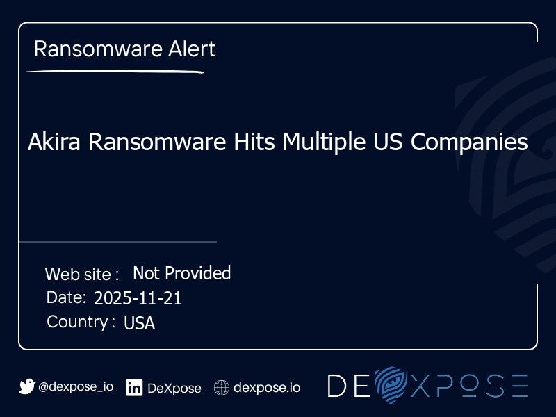 Akira Ransomware Hits Multiple US Companies