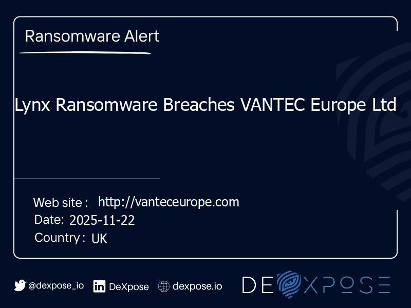Lynx Ransomware Breaches VANTEC Europe Ltd