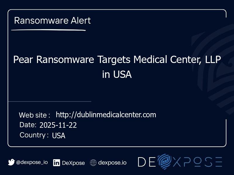Pear Ransomware Targets Medical Center, LLP in USA