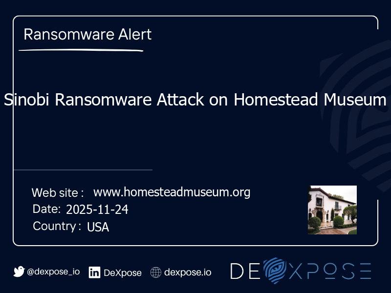 Sinobi Ransomware Attack on Homestead Museum