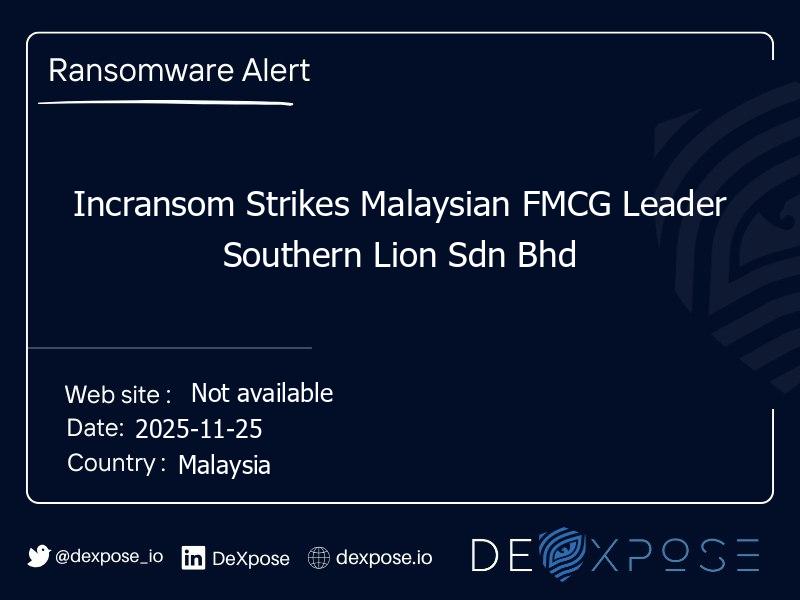 Incransom Strikes Malaysian FMCG Leader Southern Lion Sdn Bhd
