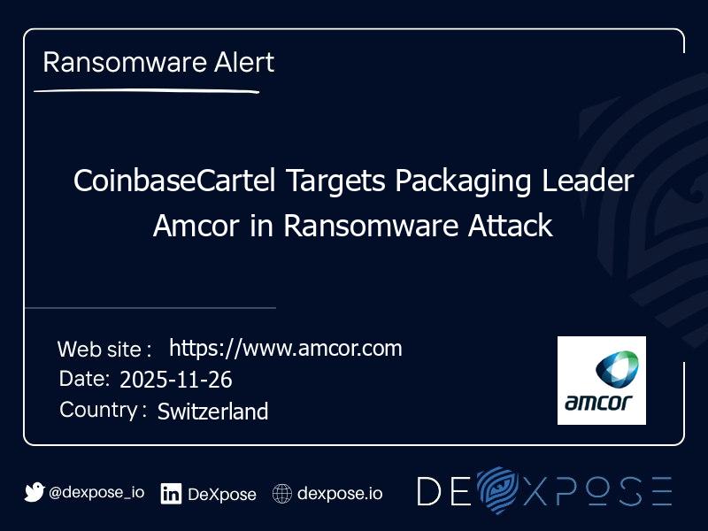 CoinbaseCartel Targets Packaging Leader Amcor in Ransomware Attack