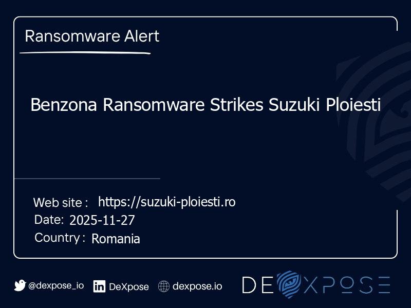 Benzona Ransomware Strikes Suzuki Ploiesti
