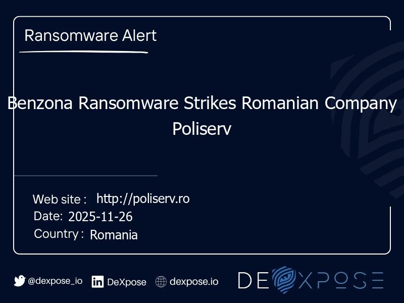 Benzona Ransomware Strikes Romanian Company Poliserv