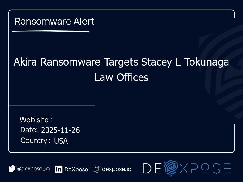 Akira Ransomware Targets Stacey L Tokunaga Law Offices