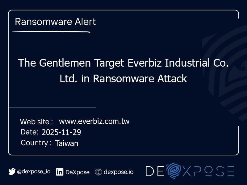 The Gentlemen Target Everbiz Industrial Co. Ltd. in Ransomware Attack