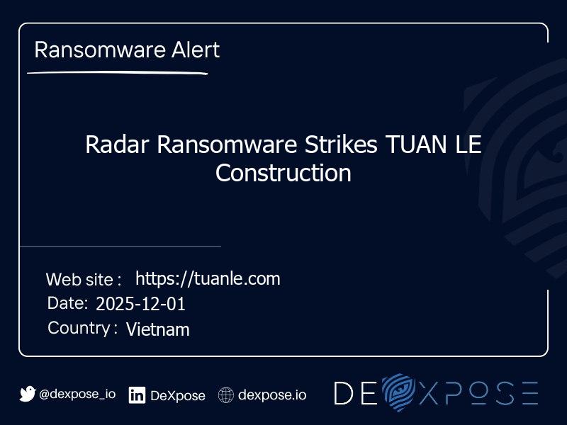 Radar Ransomware Strikes TUAN LE Construction
