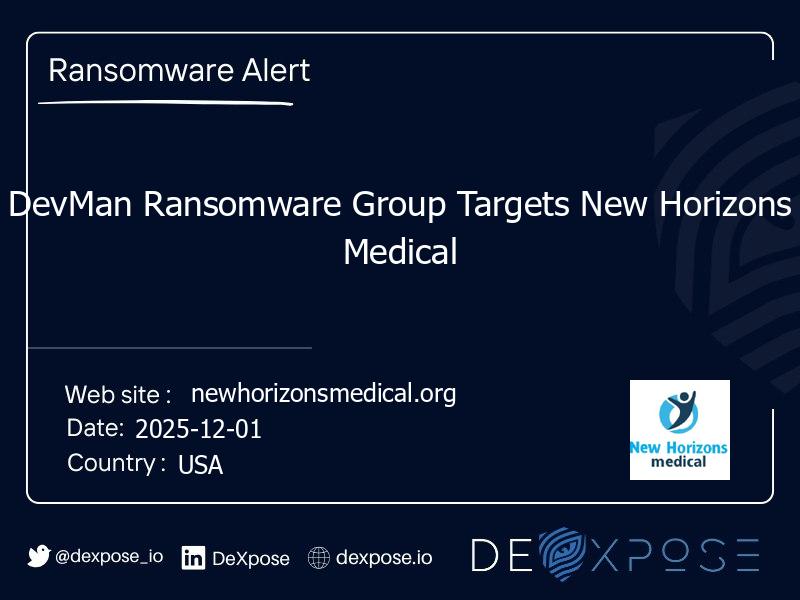 DevMan Ransomware Group Targets New Horizons Medical