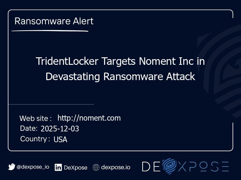 TridentLocker Targets Noment Inc in Devastating Ransomware Attack
