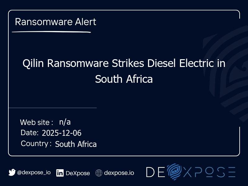 Qilin Ransomware Strikes Diesel Electric in South Africa