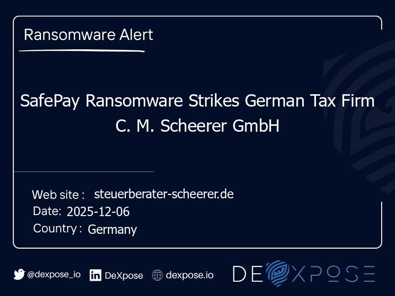 SafePay Ransomware Strikes German Tax Firm C. M. Scheerer GmbH
