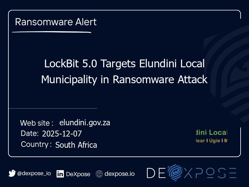 LockBit 5.0 Targets Elundini Local Municipality in Ransomware Attack