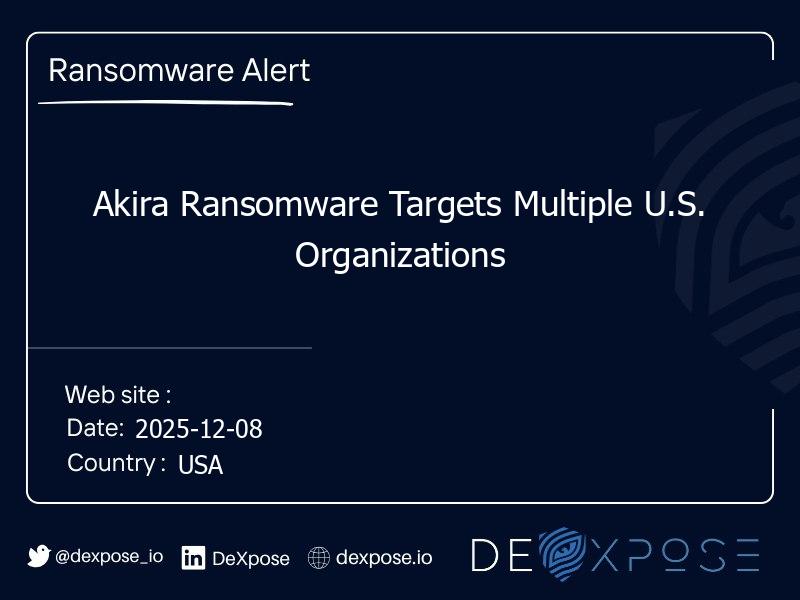 Akira Ransomware Targets Multiple U.S. Organizations