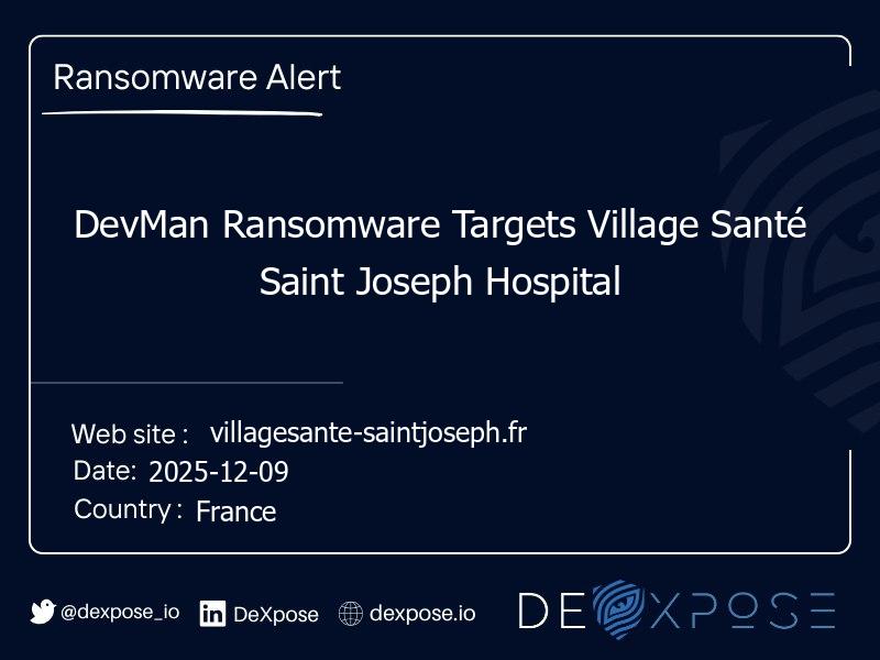 DevMan Ransomware Targets Village Santé Saint Joseph Hospital