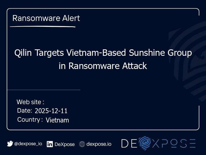 Qilin Targets Vietnam-Based Sunshine Group in Ransomware Attack