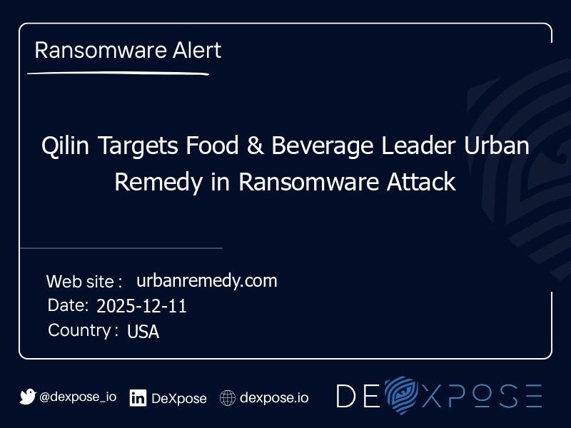 Qilin Targets Food & Beverage Leader Urban Remedy in Ransomware Attack
